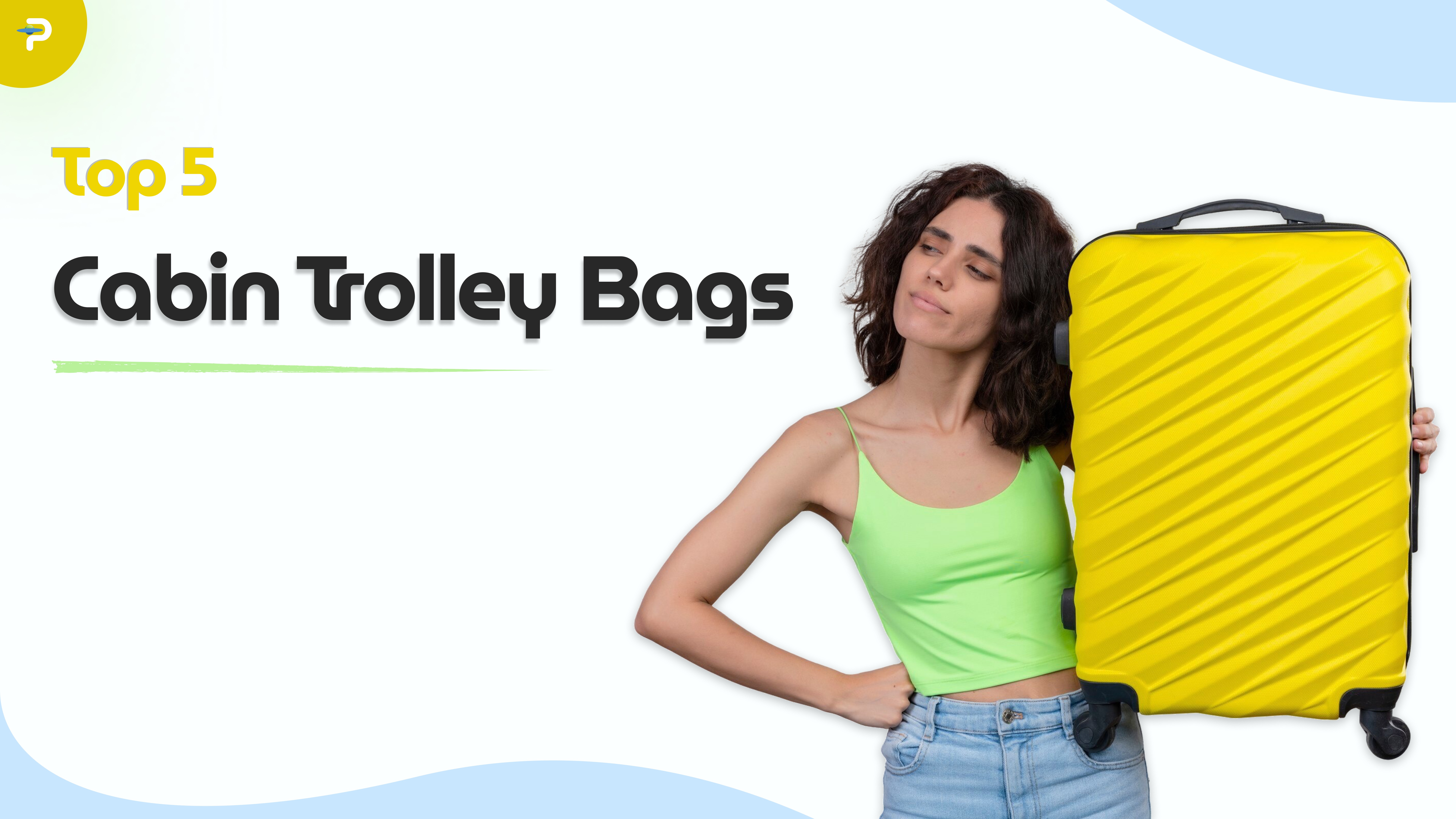 Top 5 Cabin Trolley Bags for Frequent Flyers