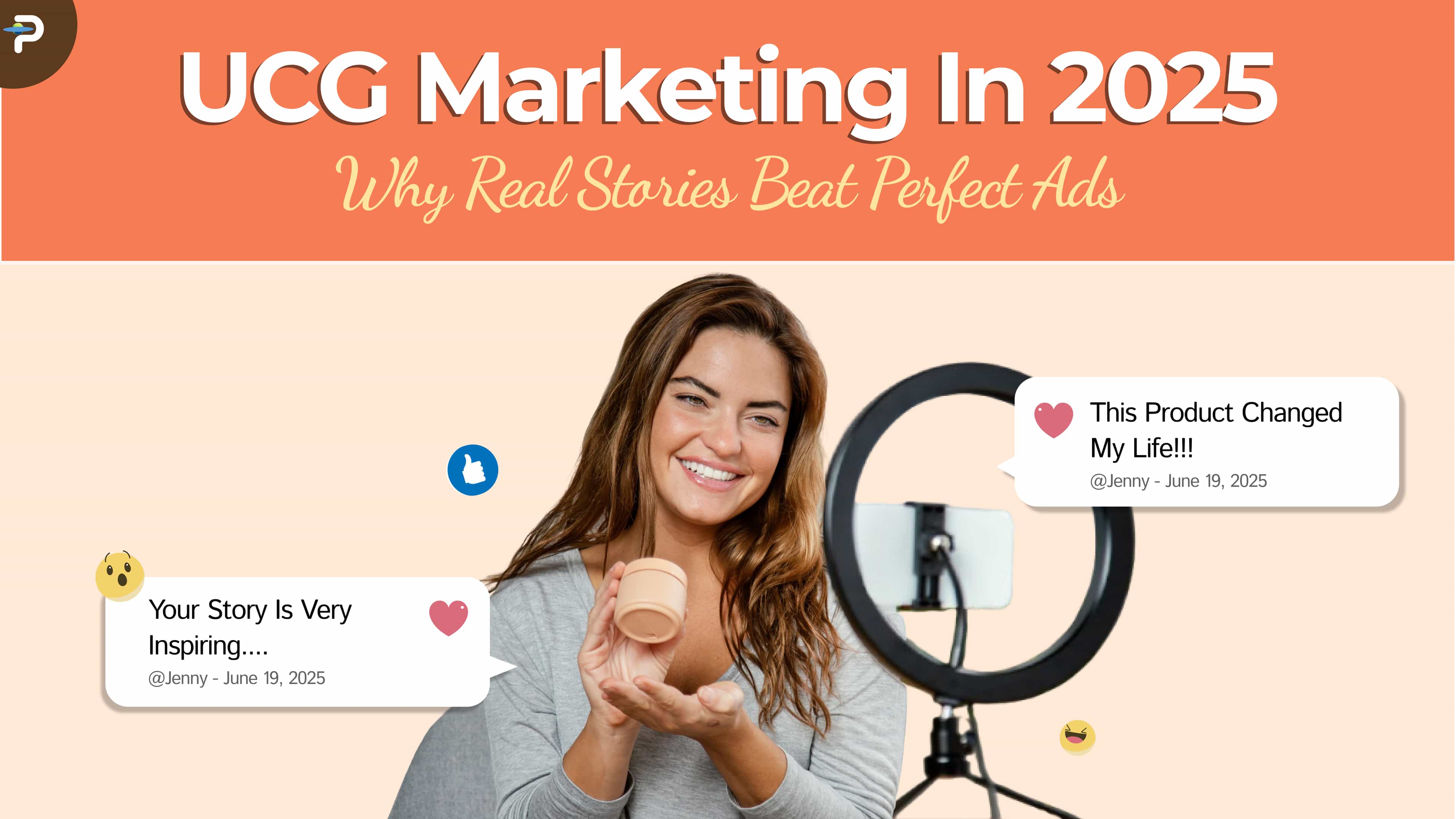 UGC (User-Generated Content) Marketing: The Hidden Power in 2025