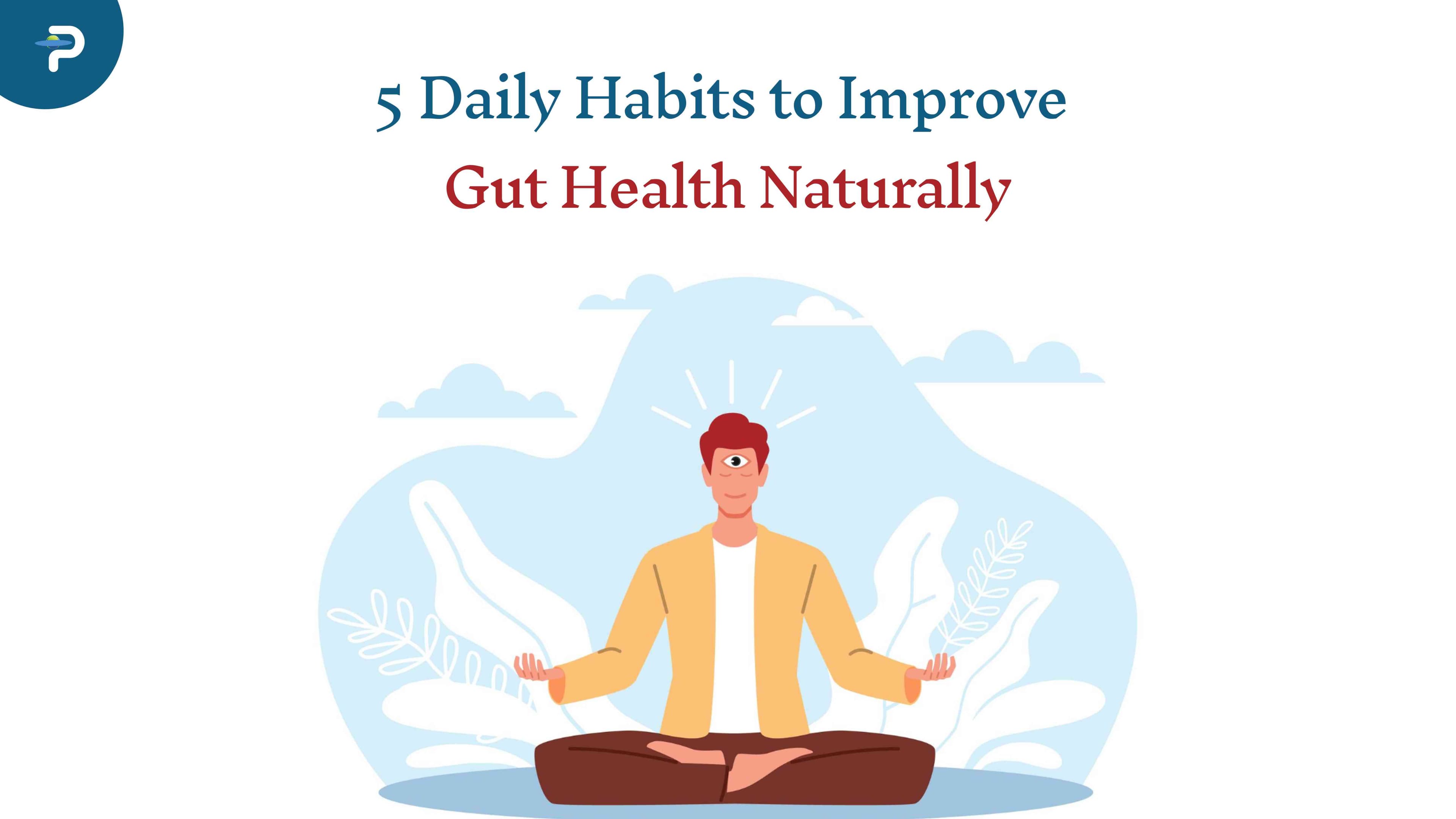 5-daily-habits-to-improve-gut-health-naturally