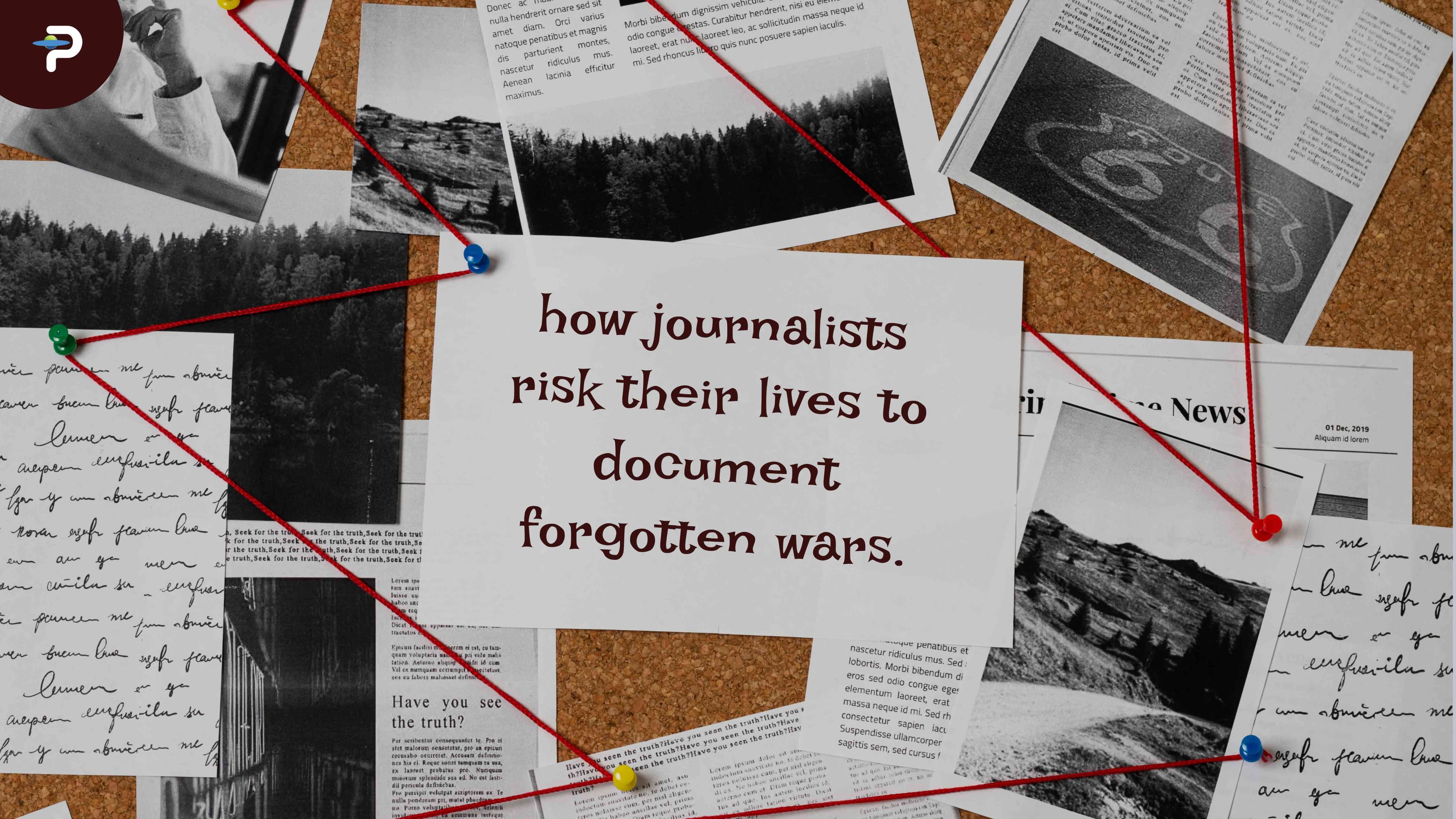 how-journalists-risk-their-lives-to-document-forgotten-wars