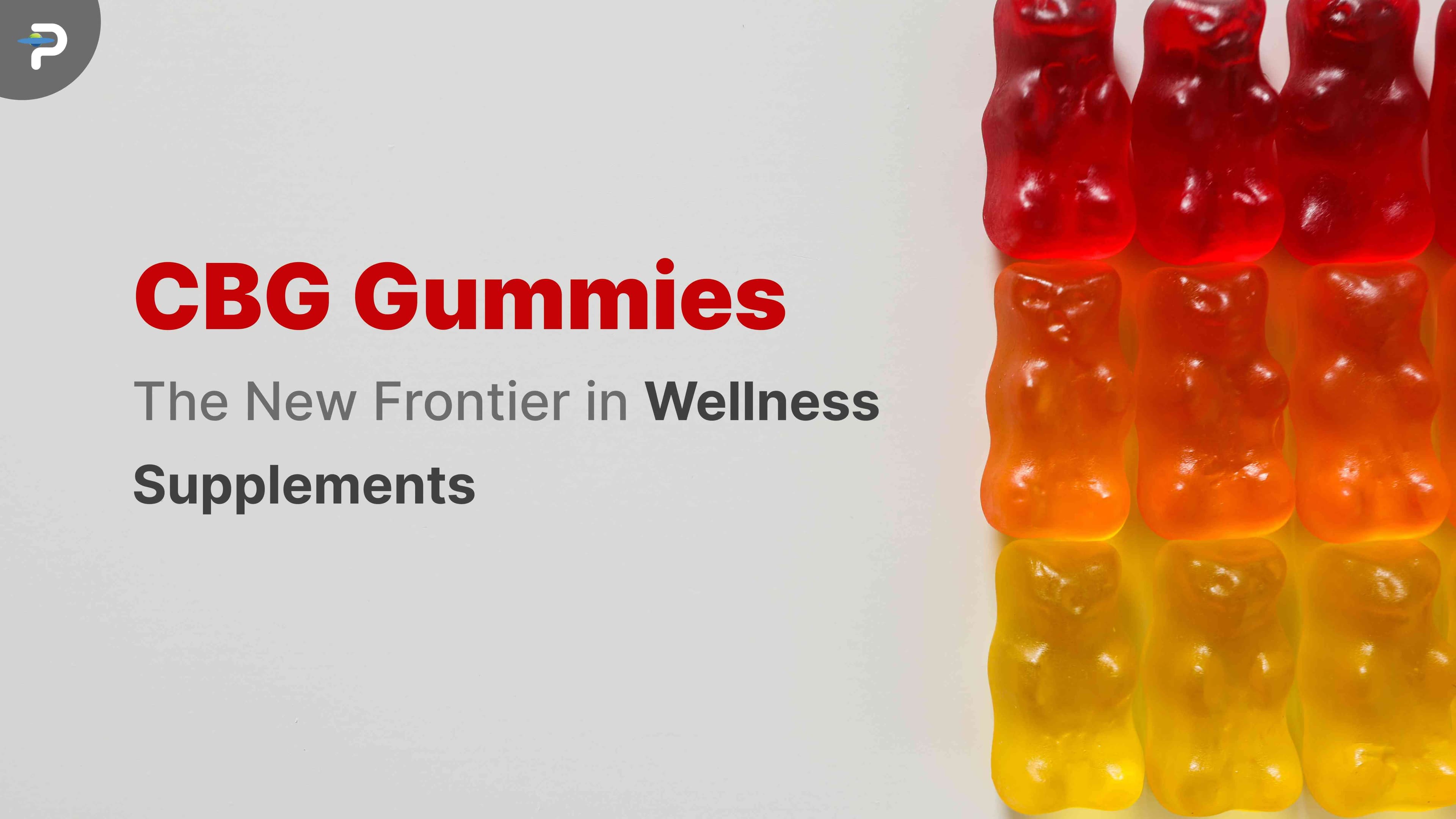 cbg-gummies-the-new-frontier-in-wellness-supplements
