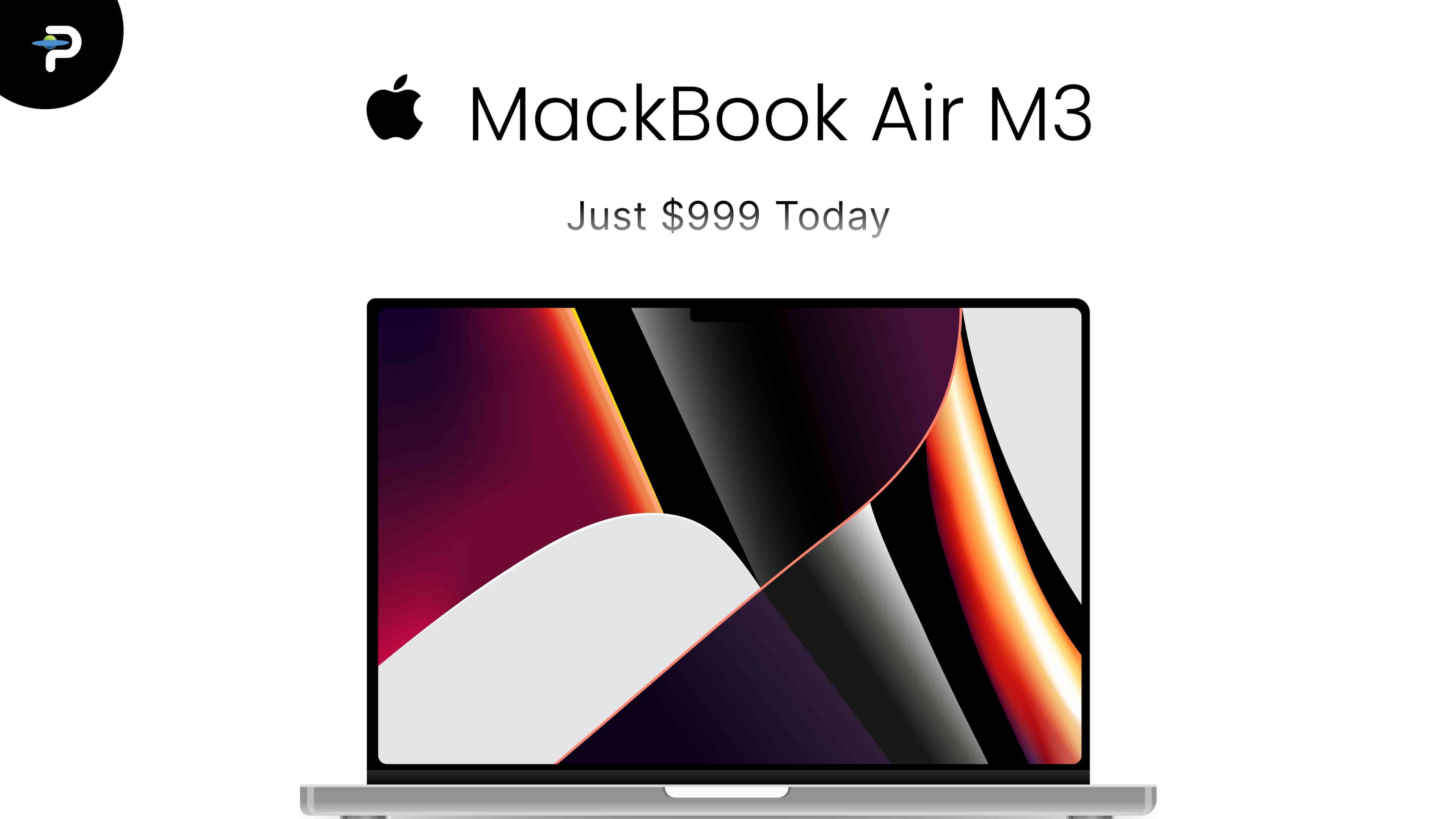 pick-up-a-macbook-air-m3-for-just-999-today
