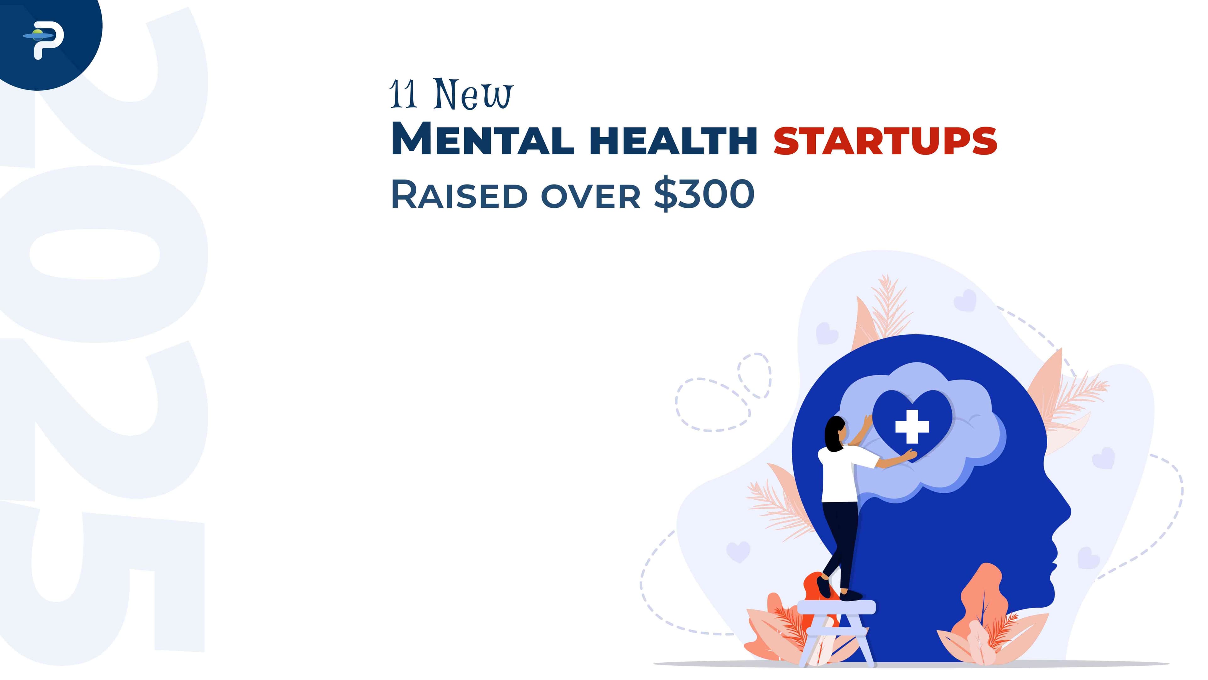 11-new-mental-health-startups-raised-over-300m-in-2025