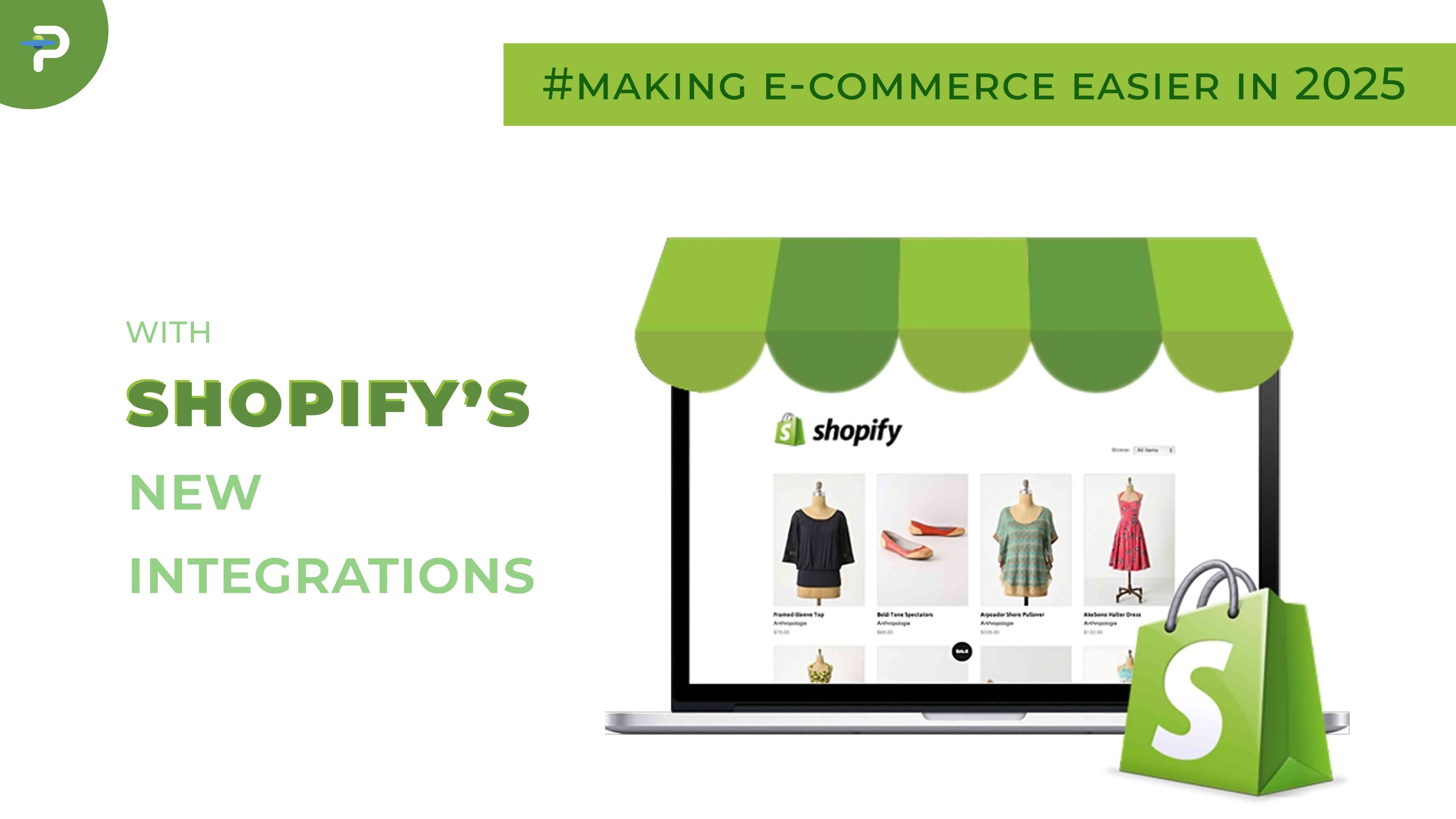 shopifys-new-integrations-making-e-commerce-easier-in-2025
