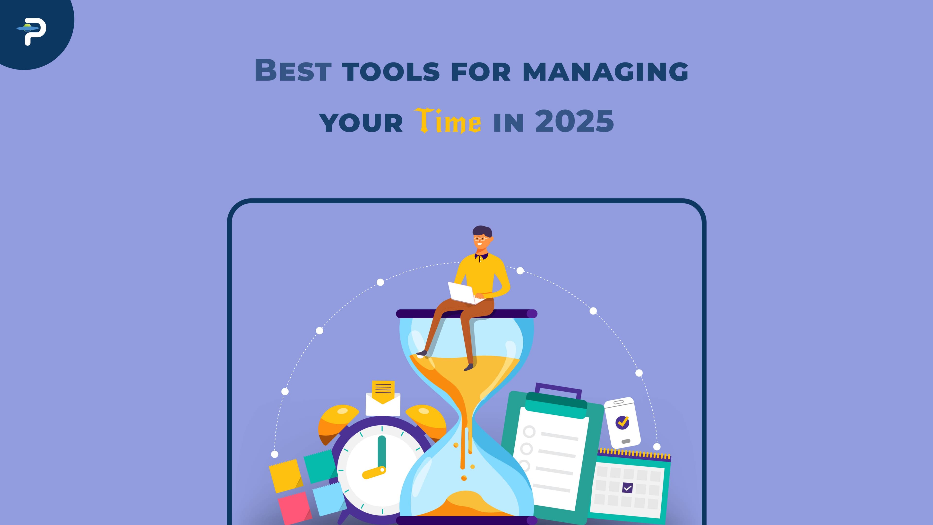 best-tools-for-managing-your-time-in-2025