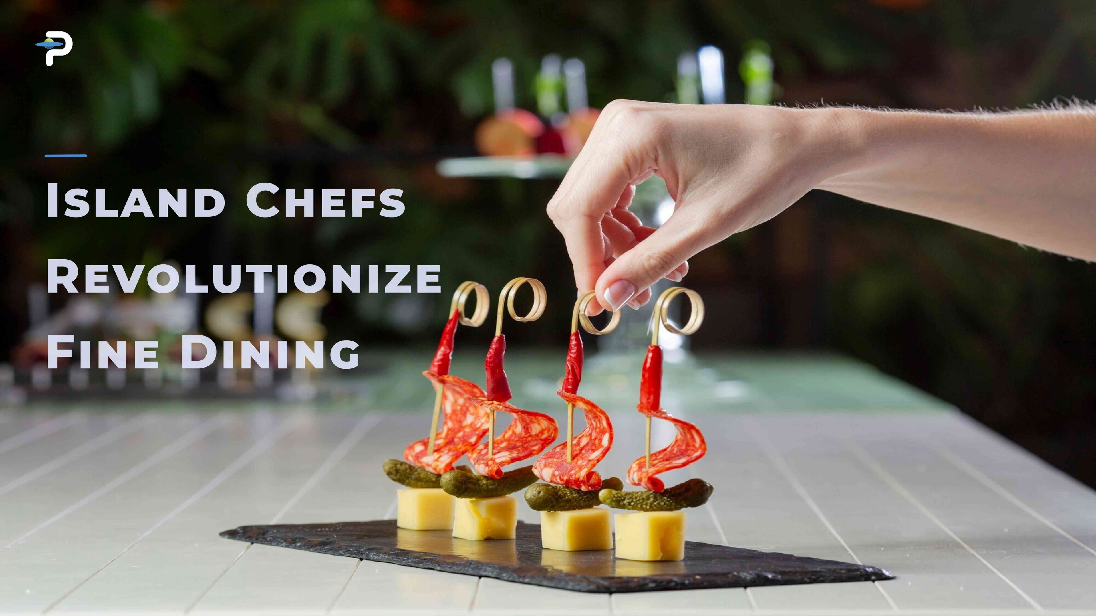forgotten-island-chefs-are-redefining-global-fine-dining