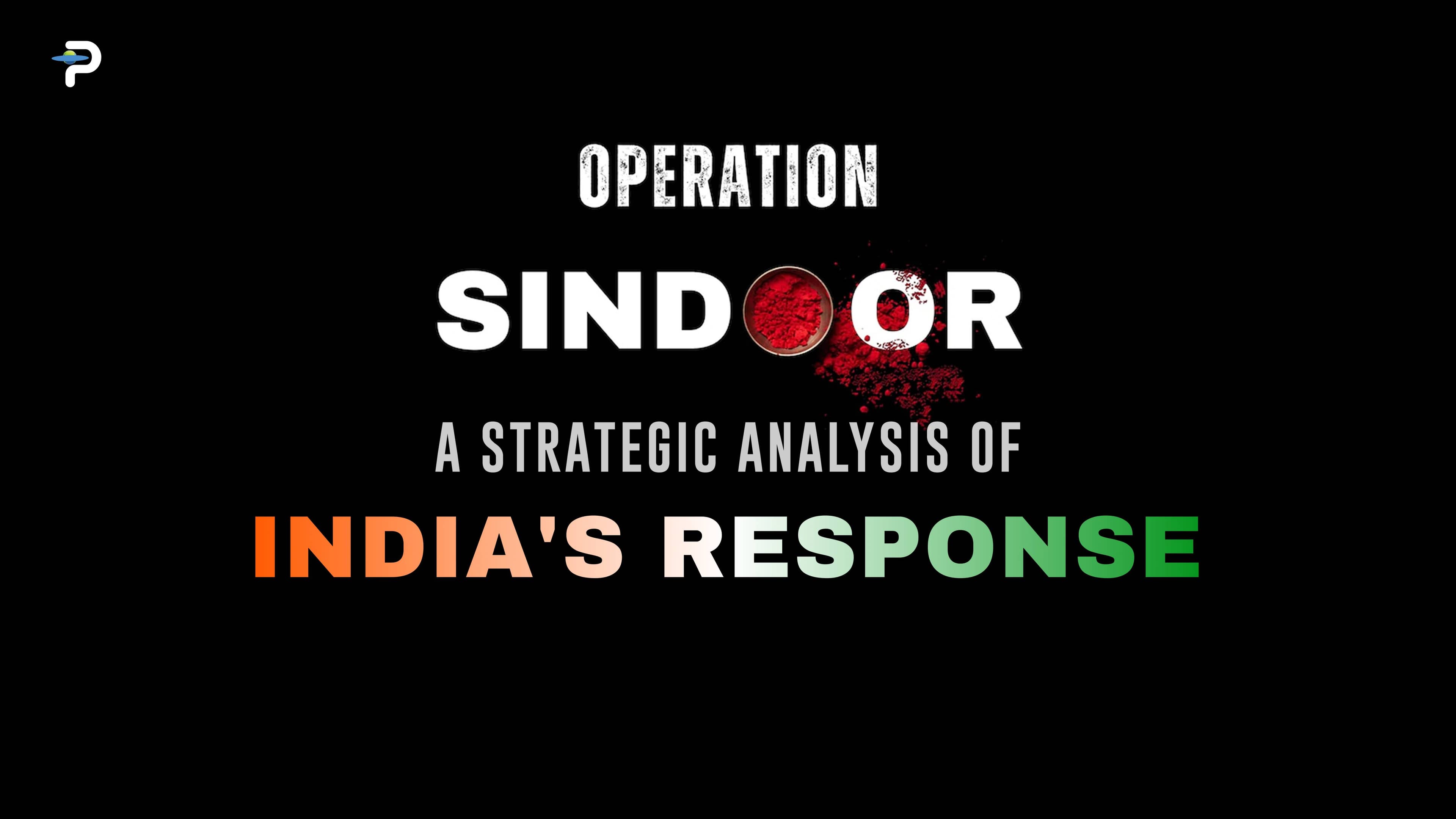 operation-sindoor-a-strategic-analysis-of-indias-response