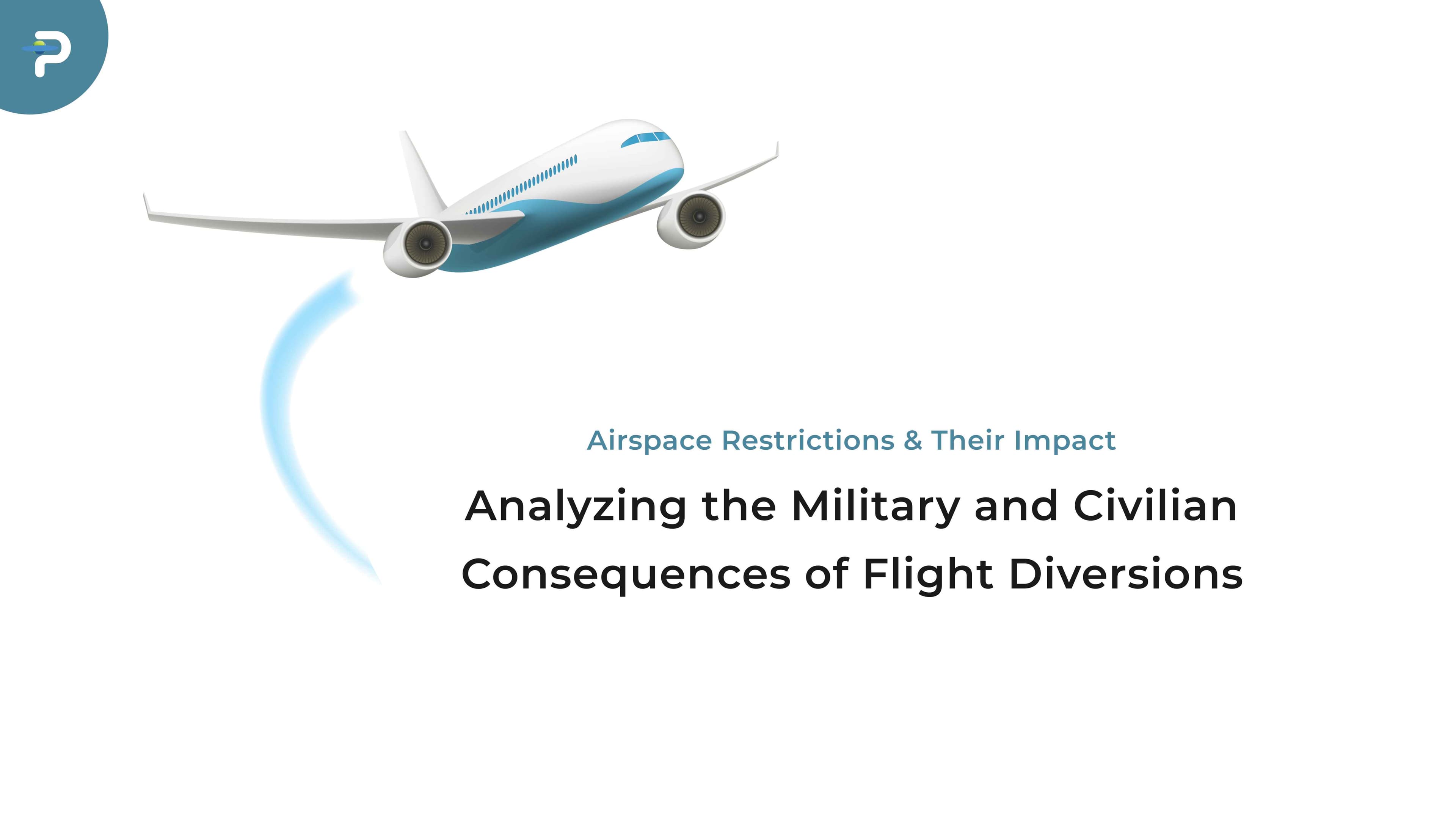 airspace-restrictions-and-their-impact-analyzing-the-military-and-civilian-consequences-of-flight-diversions