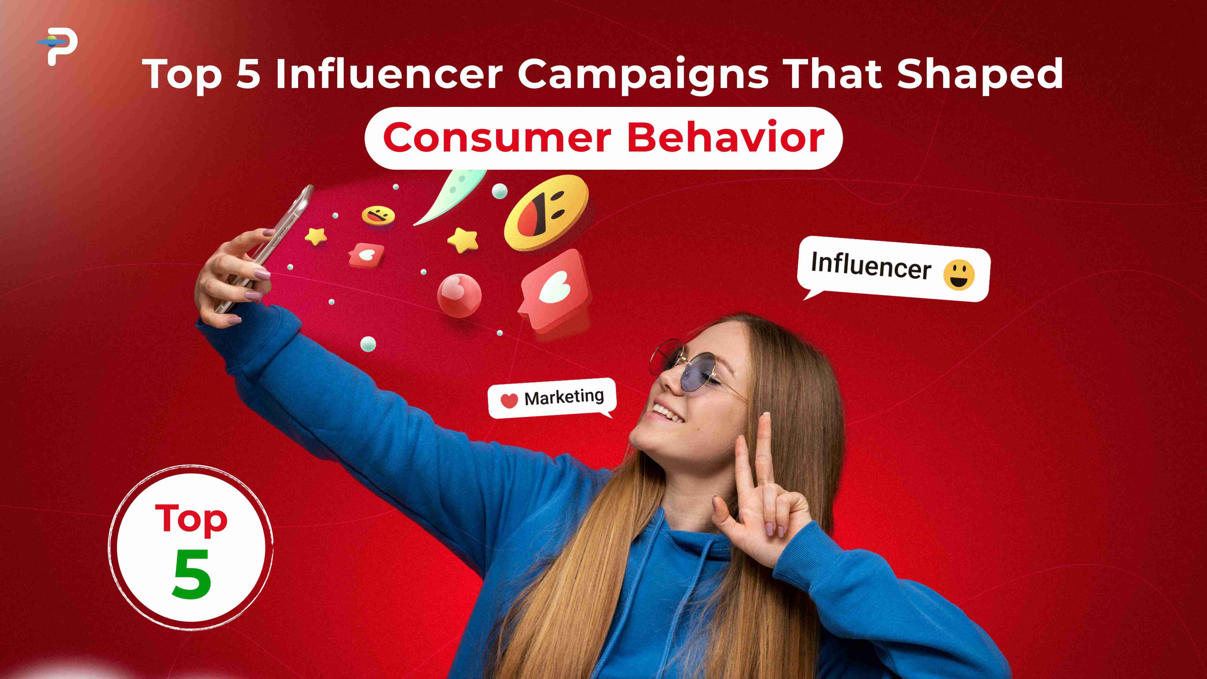 top-5-influencer-campaigns-that-shaped-consumer-behavior