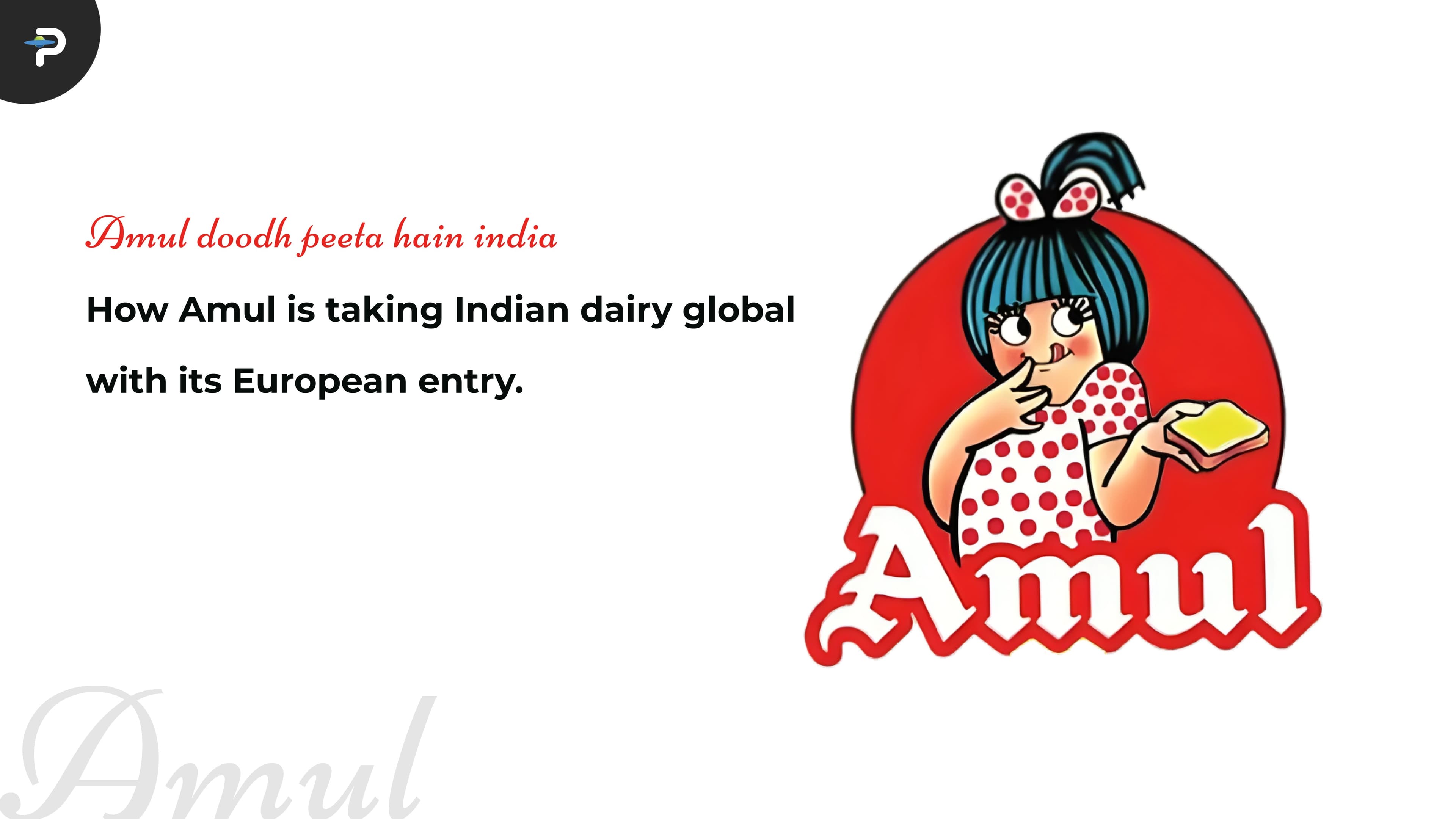 how-amul-is-taking-indian-dairy-global-with-its-european-entry