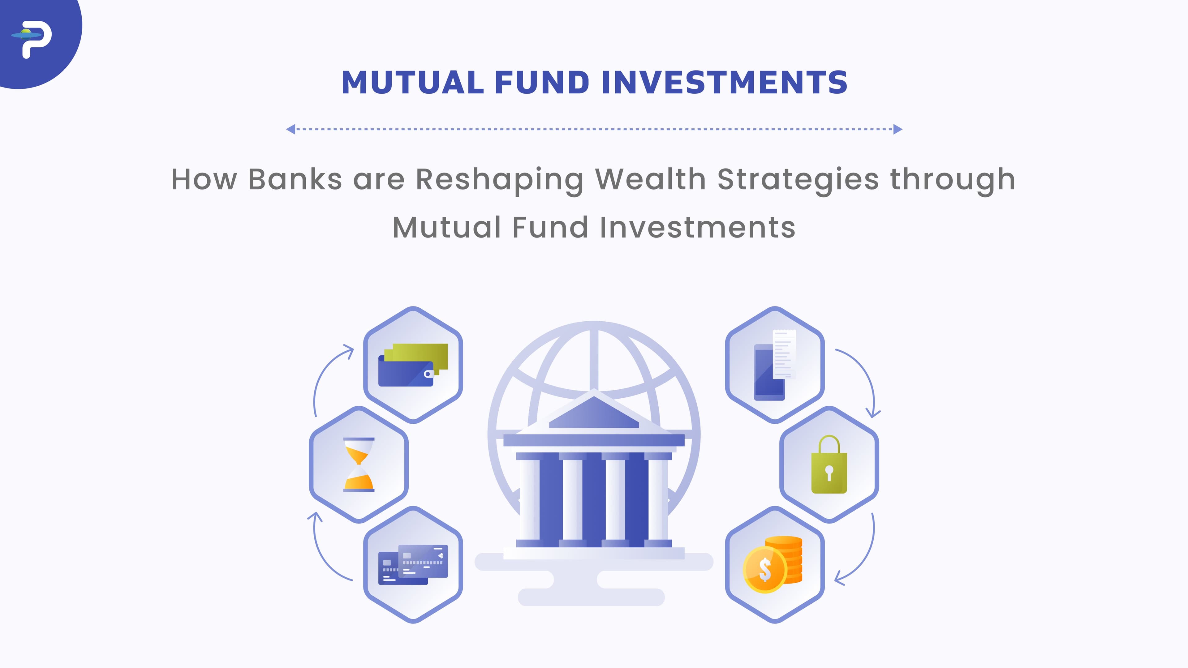 how-banks-are-reshaping-wealth-strategies-through-mutual-fund-investments