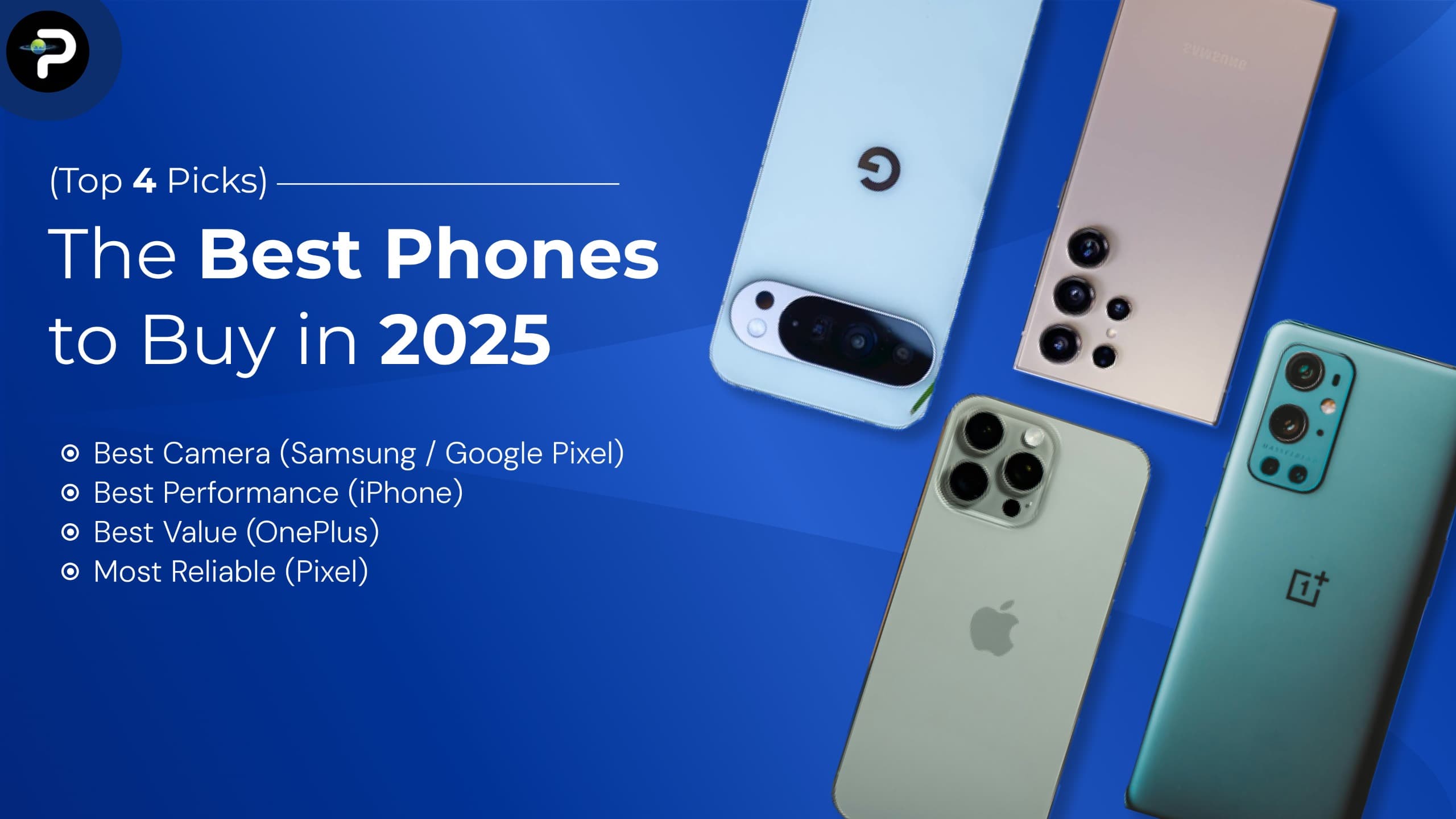 the-best-phones-to-buy-in-2025-top-4-picks