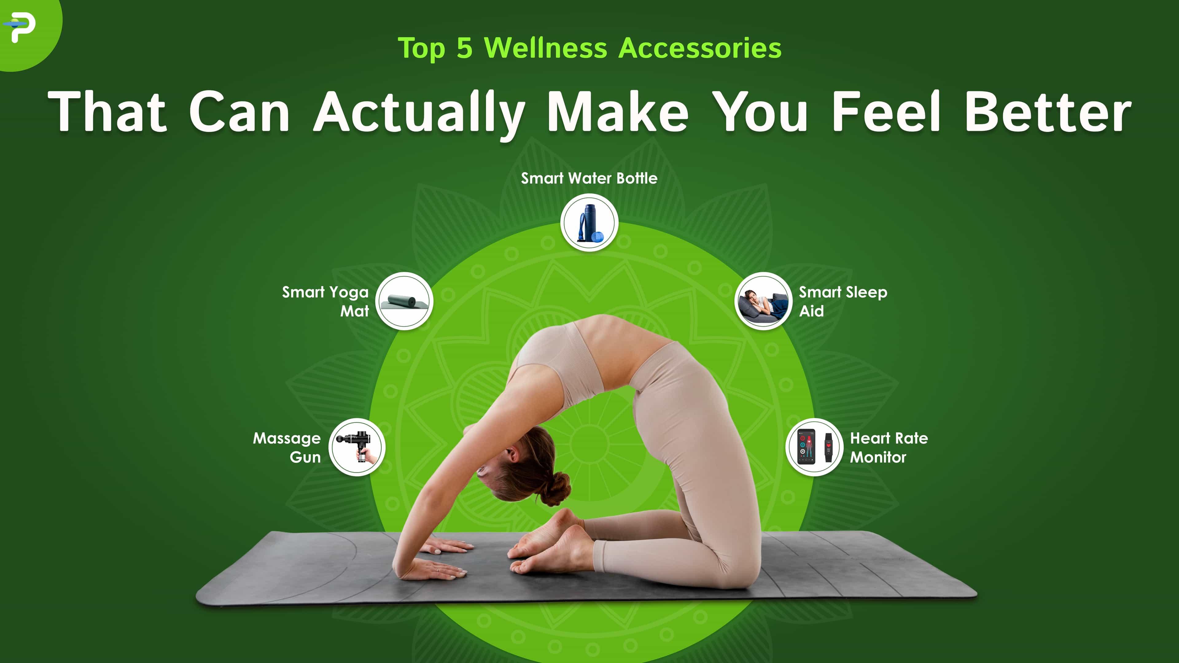 Top 5 Wellness Accessories That Can Actually Make You Feel Better