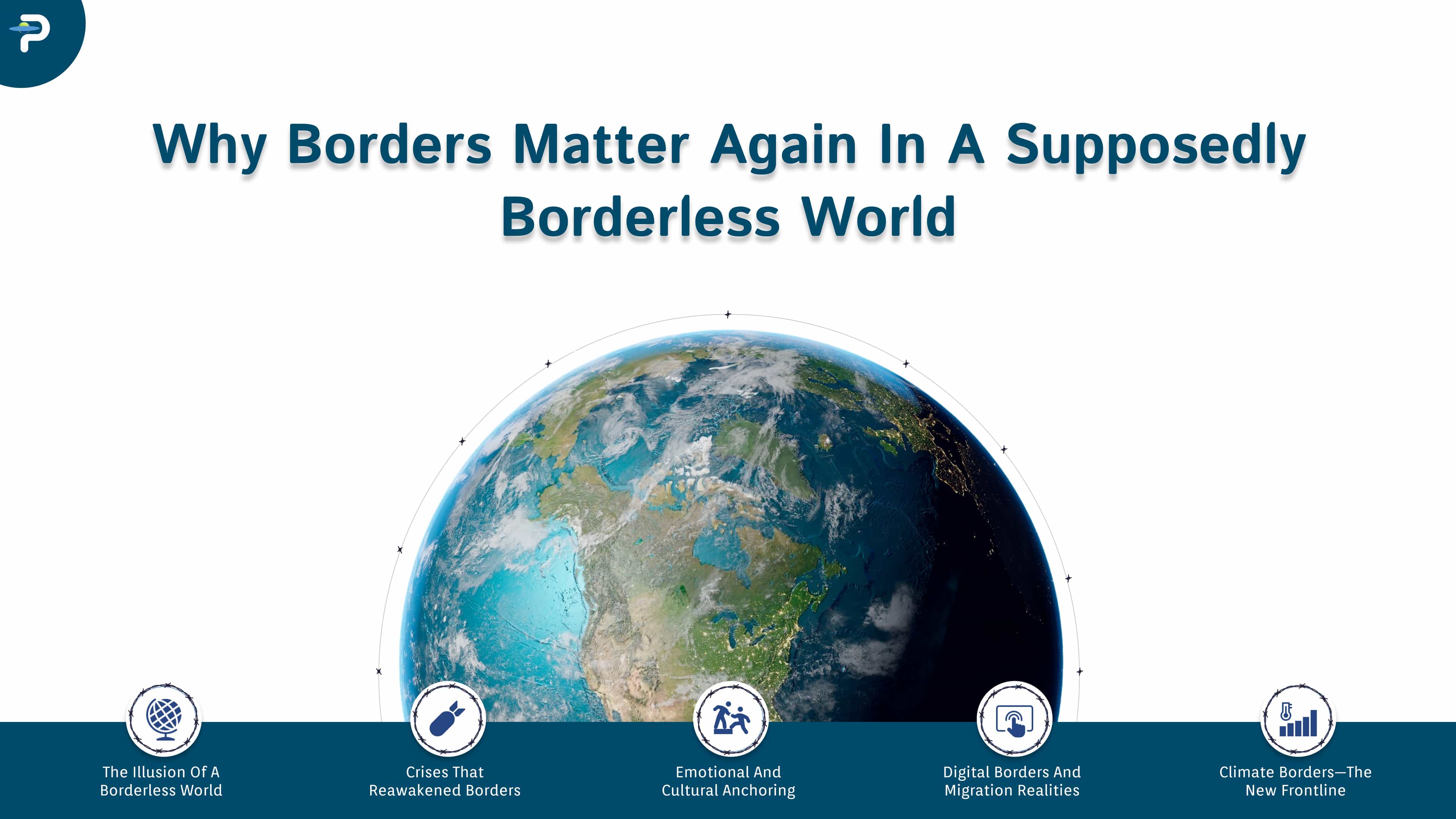 Why Borders Matter Again in a Supposedly Borderless World