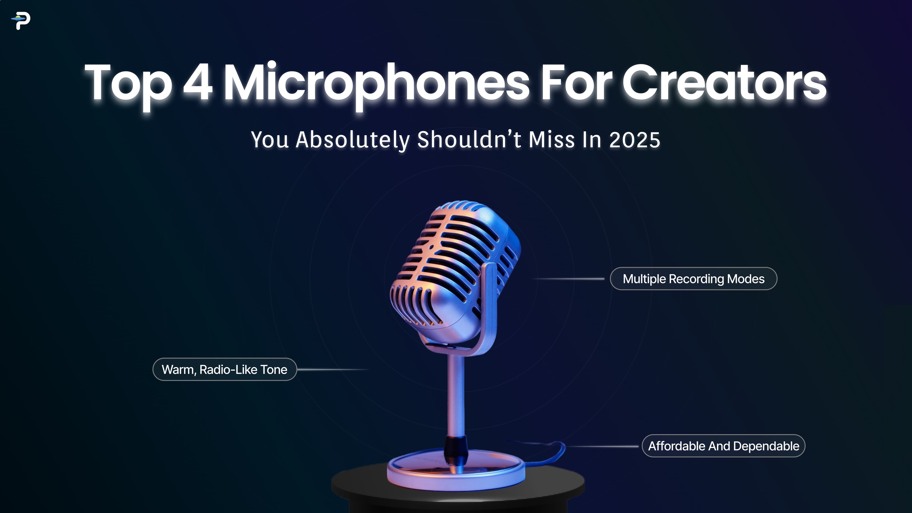 top-4-microphones-for-creators-you-absolutely-shouldnt-miss-in-2025