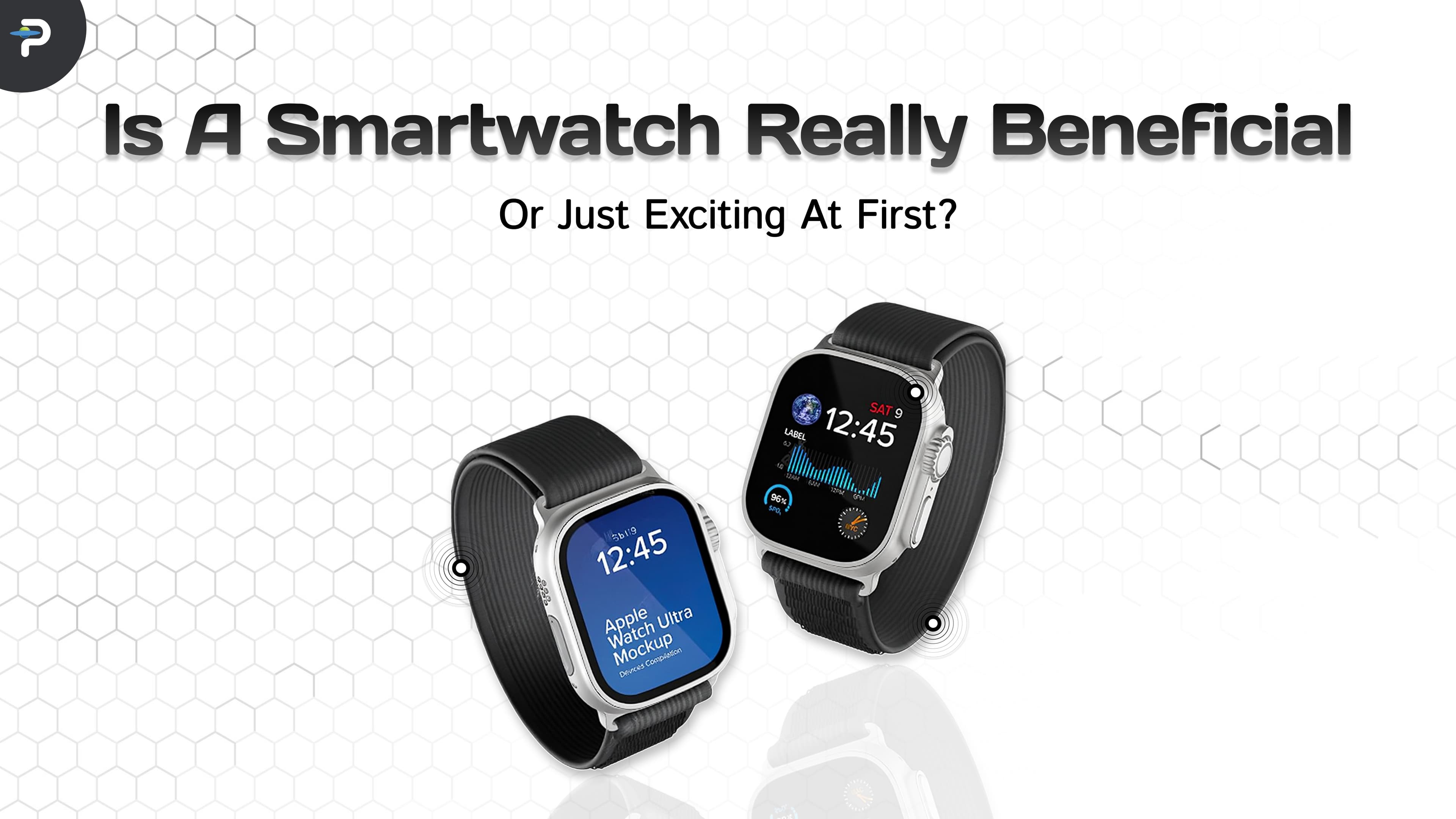 is-a-smartwatch-really-beneficial-or-just-exciting-at-first