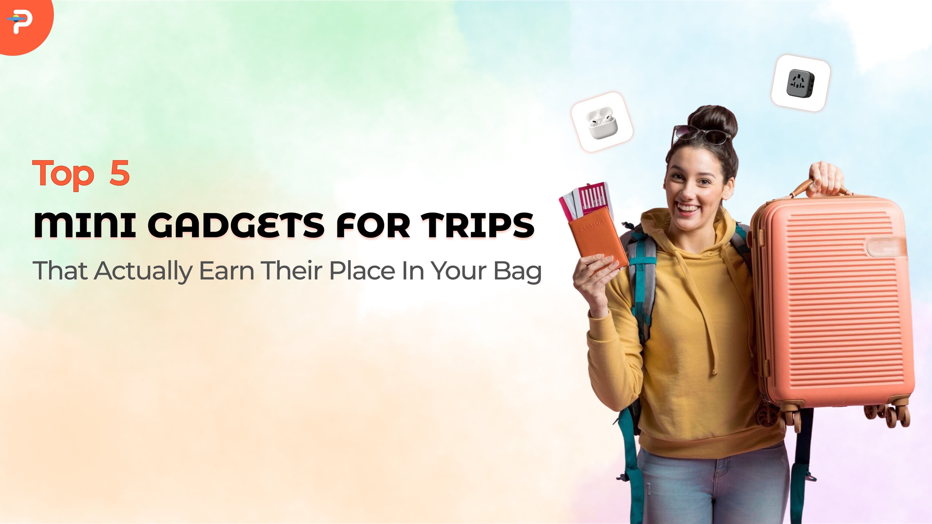 top-5-mini-gadgets-for-trips-that-actually-earn-their-place-in-your-bag