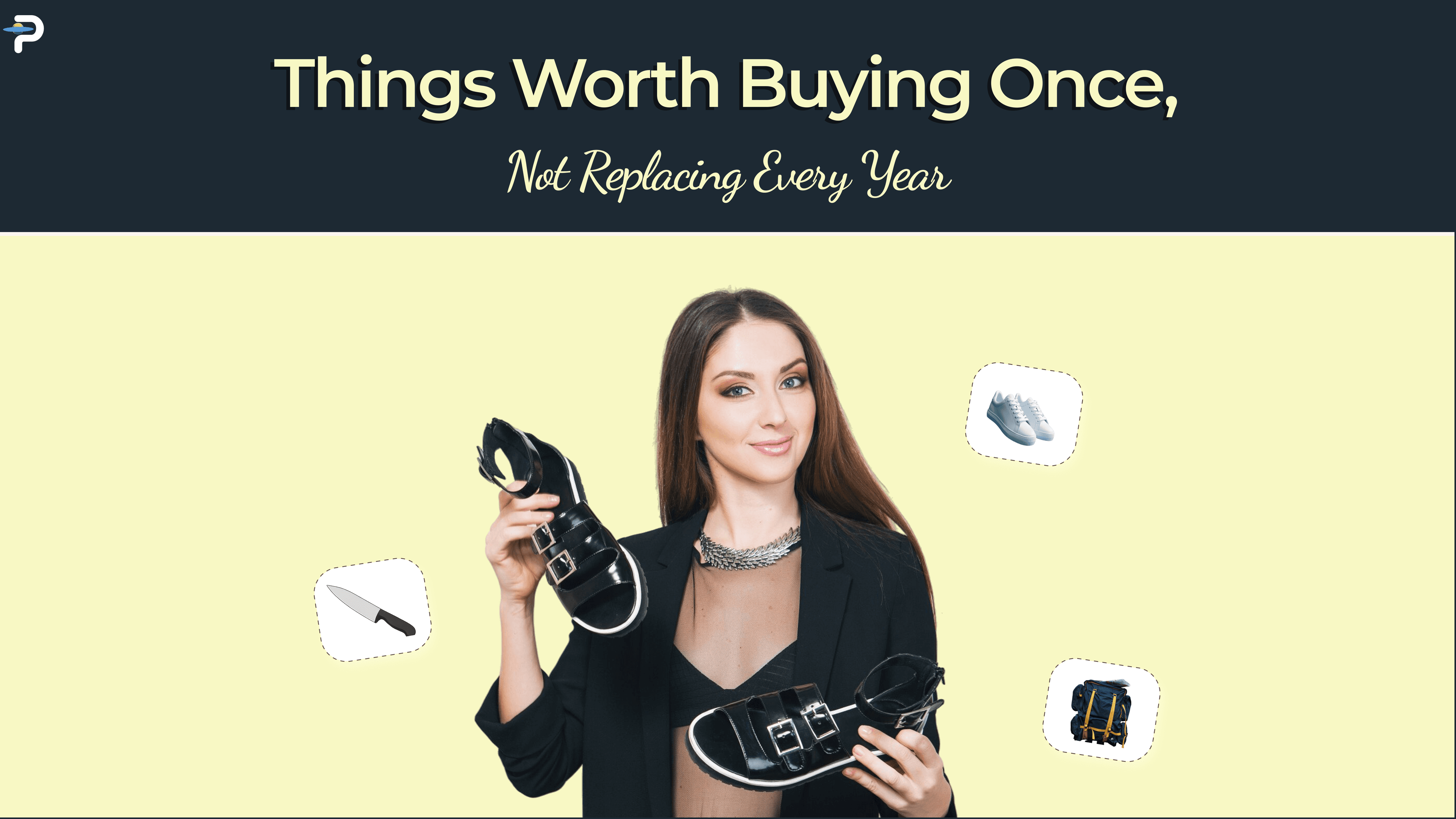 things-worth-buying-once-not-replacing-every-year