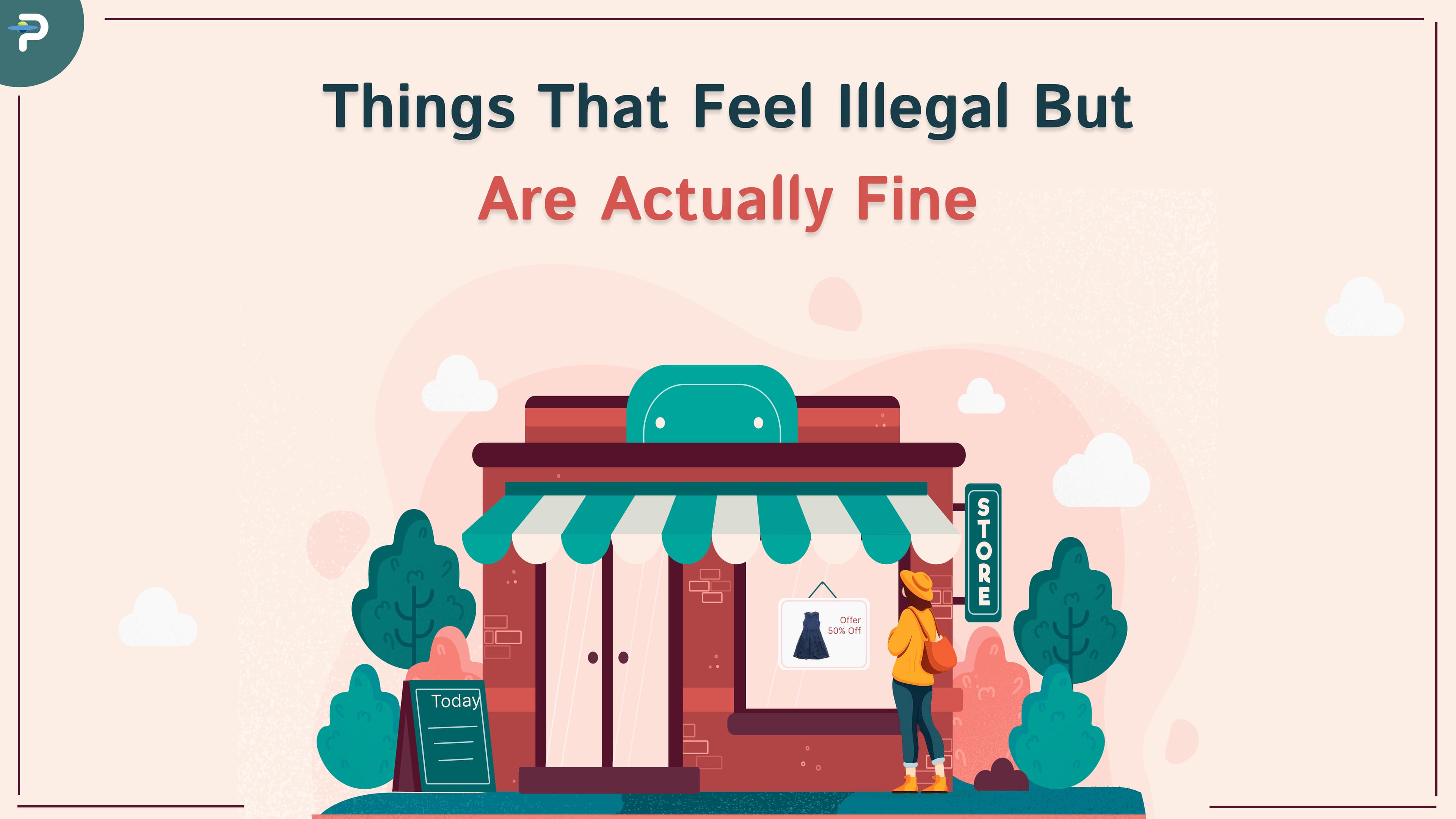 things-that-feel-illegal-but-are-actually-fine