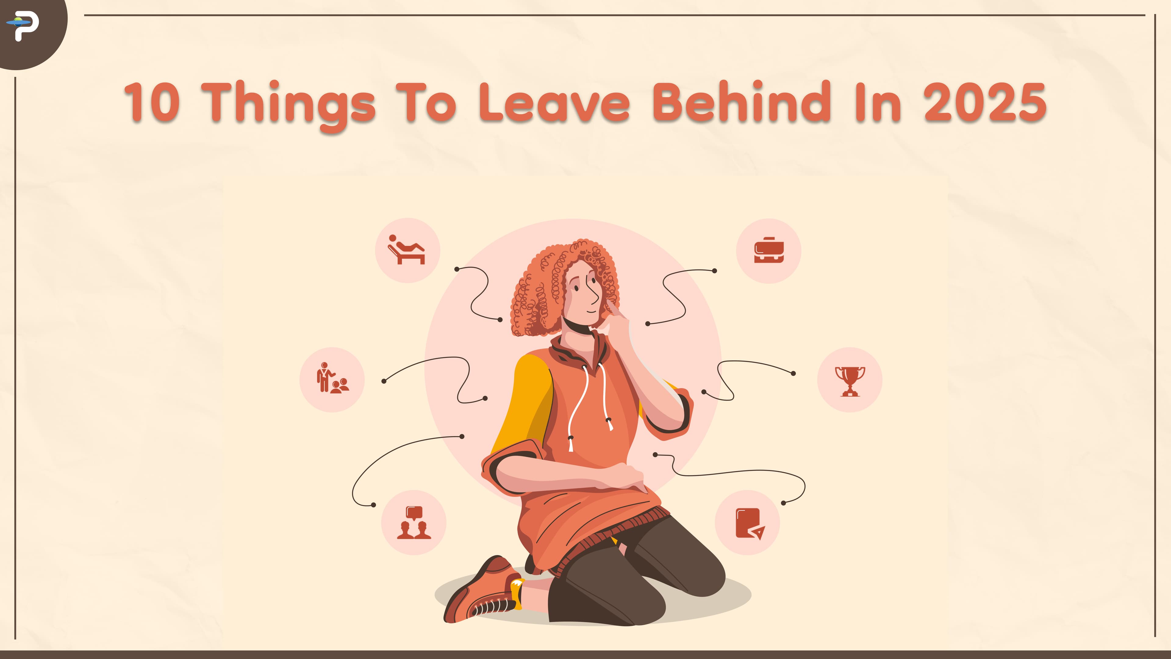 10-things-to-leave-behind-in-2025